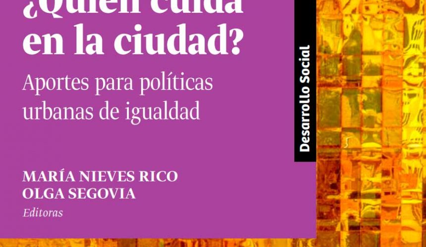 ¿Quién cuida en la ciudad?