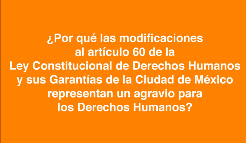 ¡Por la defensa del artículo 60 en la CDMX!