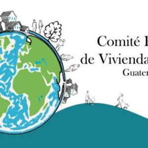Guatemala: Comité Popular de Vivienda y Hábitat – Construcción sin  corrupción