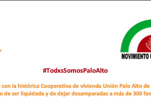 #TodxsSomosPaloAlto: Solidaridad con la histórica Cooperativa de vivienda Unión Palo Alto de México, en riesgo de ser liquidada y de dejar desamparadas a más de 300 familias