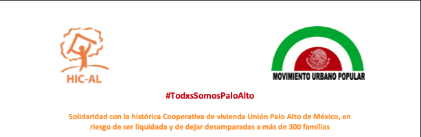 #TodxsSomosPaloAlto: Solidaridad con la histórica Cooperativa de vivienda Unión Palo Alto de México, en riesgo de ser liquidada y de dejar desamparadas a más de 300 familias