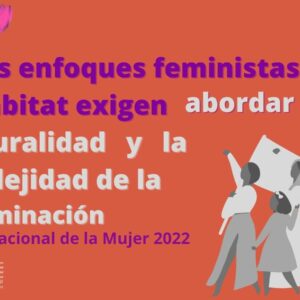 Internacional: Ana Falú – El 8M el feminismo reclama la deuda social de las democracias con las mujeres.