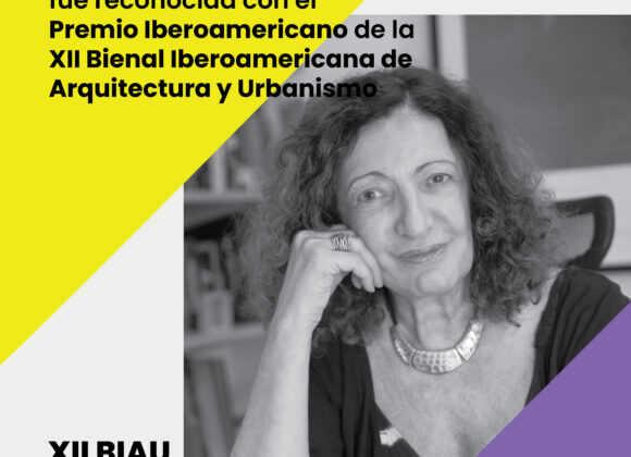 Ana Falú recibirá el Premio Iberoamericano a la Trayectoria por la Bienal de Arquitectura y Urbanismo