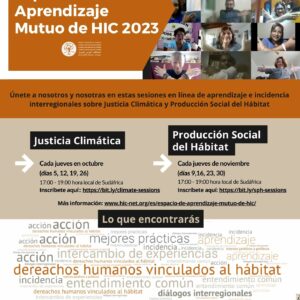 ¡Reserva la fecha! – Espacios de aprendizaje mutuo de HIC sobre Justicia Climática y Producción Social del Hábitat￼