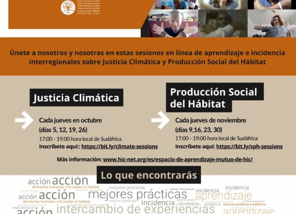 ¡Reserva la fecha! – Espacios de aprendizaje mutuo de HIC sobre Justicia Climática y Producción Social del Hábitat￼