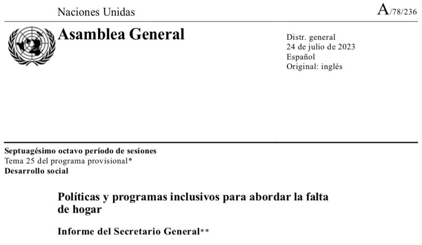 Informe ONU:  	 		 		 	 	 		 			 				 					Políticas y programas inclusivos para abordar la falta de hogar