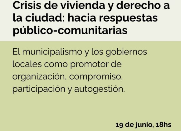 Argentina – Fundación Tejido Urbano/HIC-AL: Crisis de vivienda y derecho a la ciudad, hacia respuestas público-comunitarias