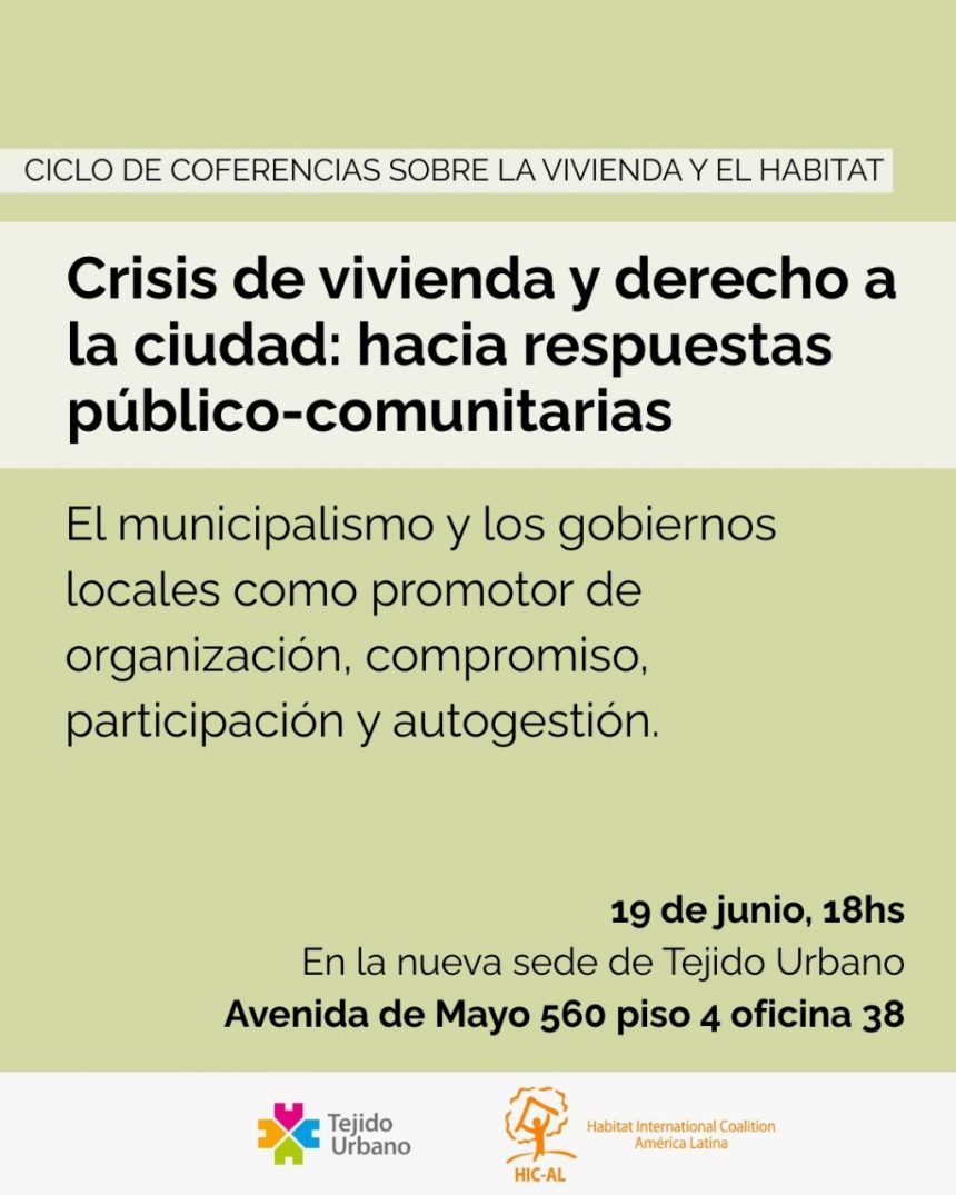 Argentina – Fundación Tejido Urbano/HIC-AL: Crisis de vivienda y derecho a la ciudad, hacia respuestas público-comunitarias