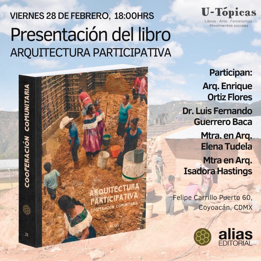 México – Cooperación Comunitaria: Presentación del libro Arquitectura Participativa