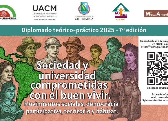 México – Copevi: Diplomado teórico prácticoConstruyendo Sociedad y Universidad comprometidas con el buen vivir. Movimientos sociales, democracia participativa, territorio y hábitat