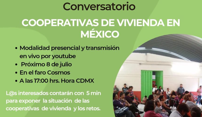 México – Movimiento Urbano Popular: Conversatorio de las cooperativas de vivienda en México