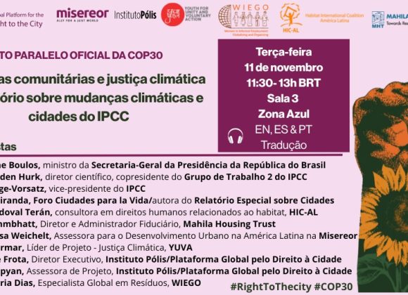 Evento paralelo oficial de la COP30: “Promoción de enfoques liderados por la comunidad y justicia climática en el Informe del IPCC sobre el cambio climático y las ciudades”