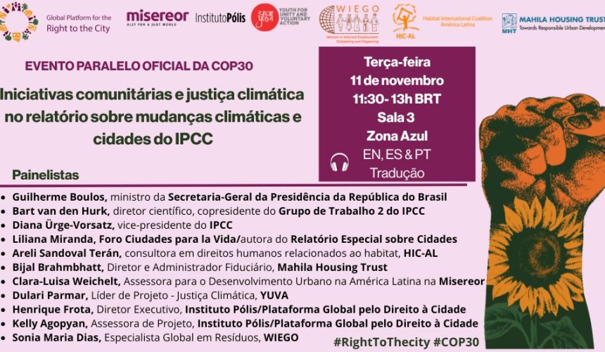Evento paralelo oficial de la COP30: “Promoción de enfoques liderados por la comunidad y justicia climática en el Informe del IPCC sobre el cambio climático y las ciudades” Evento paralelo oficial de la COP30: “Promoción de enfoques liderados por la comunidad y justicia climática en el Informe del IPCC sobre el cambio climático y las ciudades”