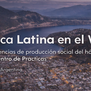Tres experiencias de Organizaciones Miembro de HIC en América Latina presentes en el 13.º Foro Urbano Mundial Tres experiencias de Organizaciones Miembro de HIC en América Latina presentes en el 13.º Foro Urbano Mundial