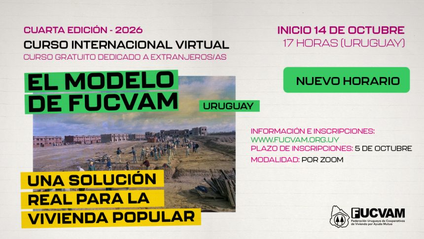 Uruguay – FUCVAM: Curso Internacional “El modelo de FUCVAM” – Curso gratuito dedicado a extranjeros/as – Edición 2026