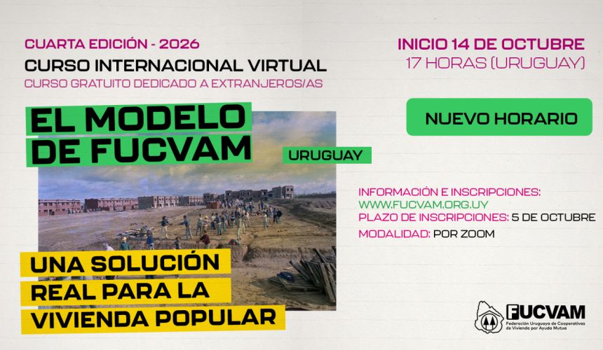 Uruguay – FUCVAM: Curso Internacional “El modelo de FUCVAM” – Curso gratuito dedicado a extranjeros/as – Edición 2026 Uruguay – FUCVAM: Curso Internacional “El modelo de FUCVAM” – Curso gratuito dedicado a extranjeros/as – Edición 2026