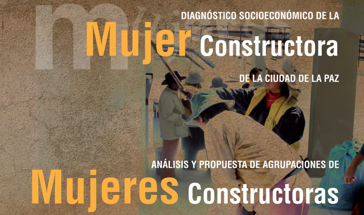 Diagnóstico Socioeconómico de La Mujer Constructora de la Ciudad de La Paz
