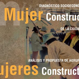 Diagnóstico Socioeconómico de La Mujer Constructora de la Ciudad de La Paz
