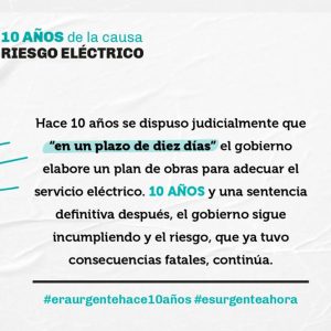 A 10 años de la causa riesgo eléctrico A 10 años de la causa riesgo eléctrico