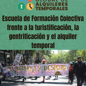Internacional -OGAT: Escuela de Formación Colectiva. Contranarrativas y campañas digitales contra la gentrificación y la turistificación Internacional -OGAT: Escuela de Formación Colectiva. Contranarrativas y campañas digitales contra la gentrificación y la turistificación