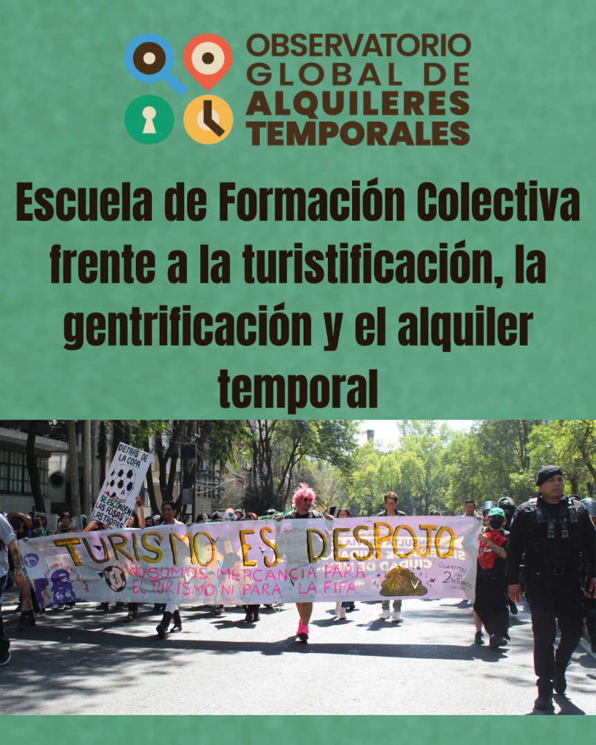 Internacional -OGAT:  Escuela de Formación Colectiva. Contranarrativas y campañas digitales contra la gentrificación y la turistificación